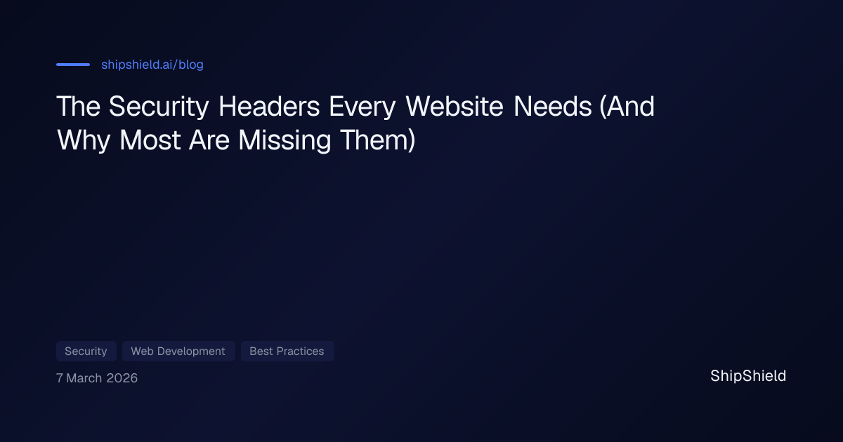 The Security Headers Every Website Needs (And Why Most Are Missing Them ...